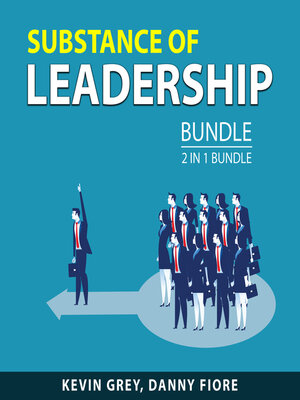 cover image of Substance of Leadership Bundle, 2 in 1 Bundle